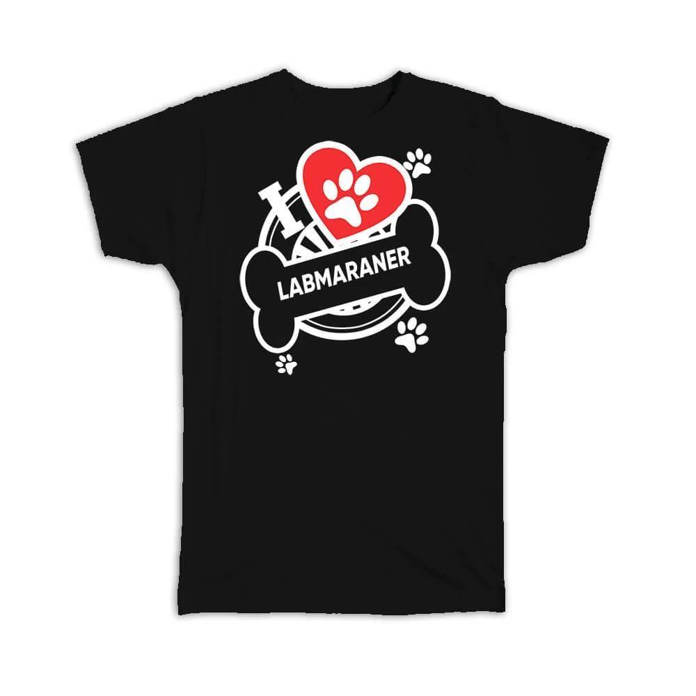 

Labmaraner: Gift T-Shirt Dog Breed Pet I Love My Cute Puppy Dogs Pets Decorative S