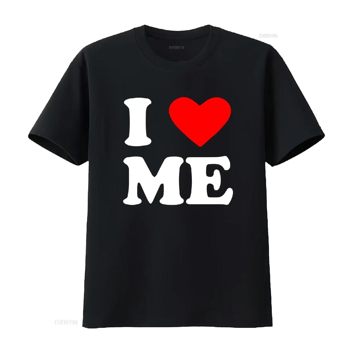 

I Love Me T Shirt Self Special for her Mum Aunty Sister vintage Washed designer clothes Stretched Top For Everyday Wear Soft XXXXXL різнокольоровий