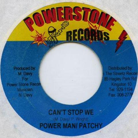 7inch Record POWERMAN, PATCHY - Can't Stop We Powerstone 2004 Jamaica Reggae, Ska & Dub