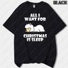 ALLI WANT FORCHRISTMAS IS SLEEPN Cute Alpaca Printed Tshirt Summer Woman Man High Quality Cotton Tshirts Classic Cartoon Tops