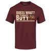 Guess What? Turkey Butt T-shirt Thanksgiving Shirt