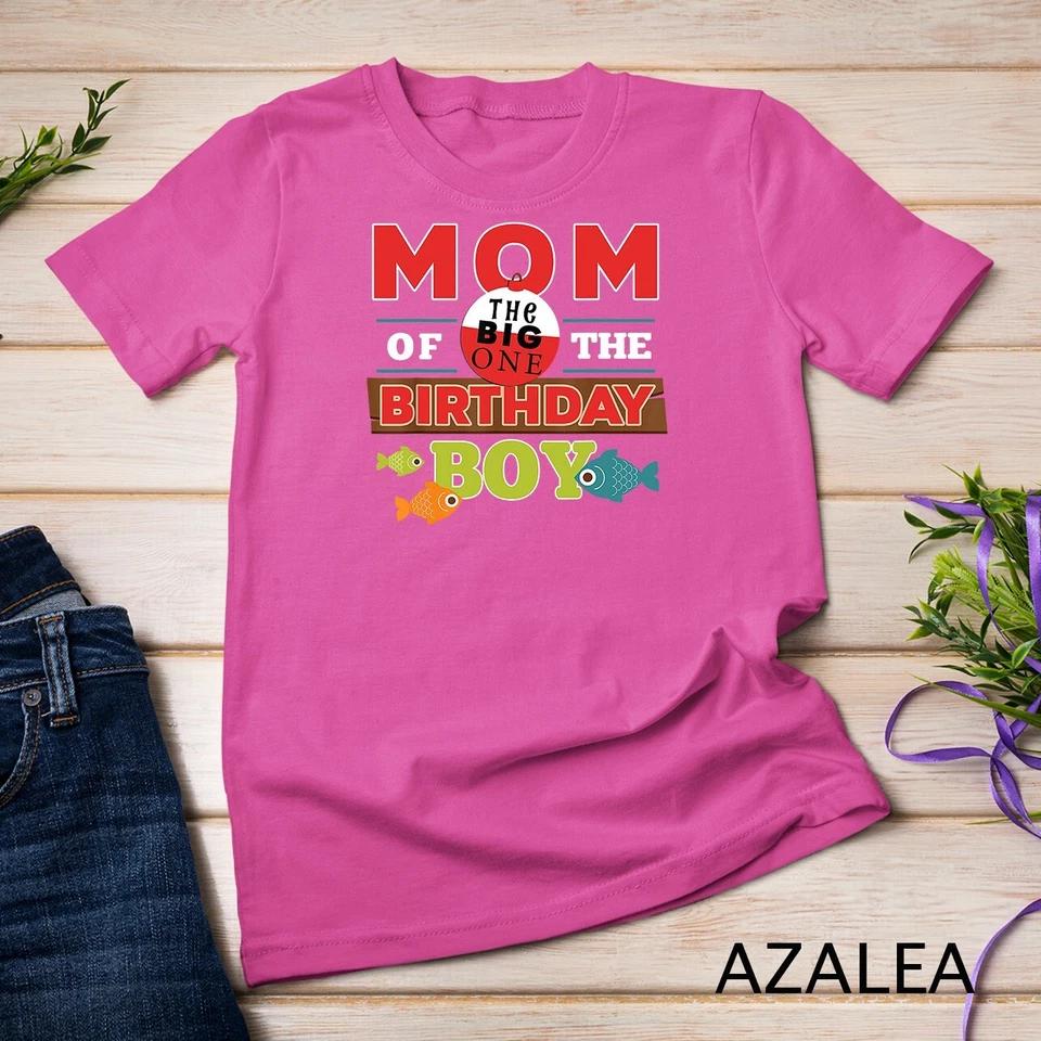 Big One Fishing Theme Mom of the Birthday Boy Unisex T-shirt 2 S