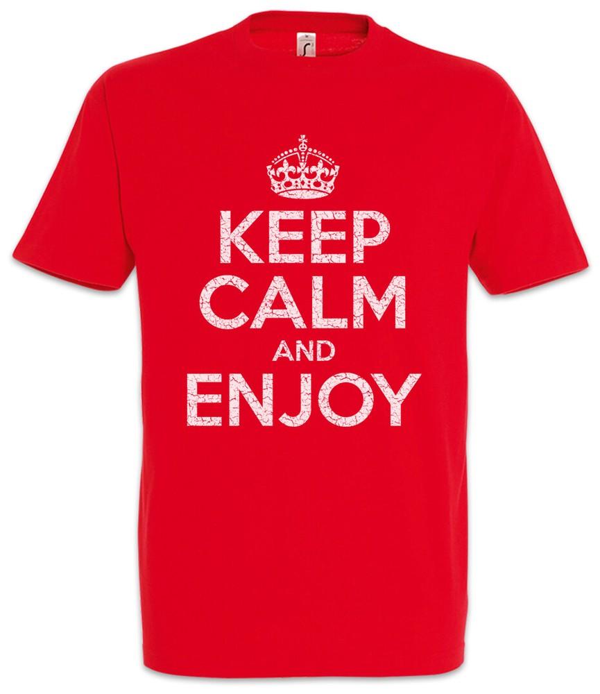 Keep Calm And Enjoy T-Shirt Happy Fun Felicitous Lucky Blessed