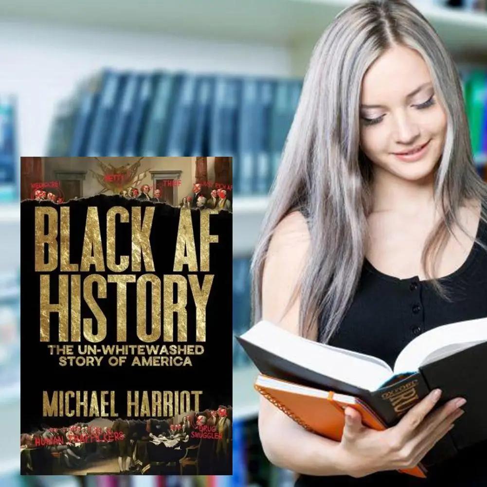 For Black AF History Book The Un-Whitewashed Story Of America