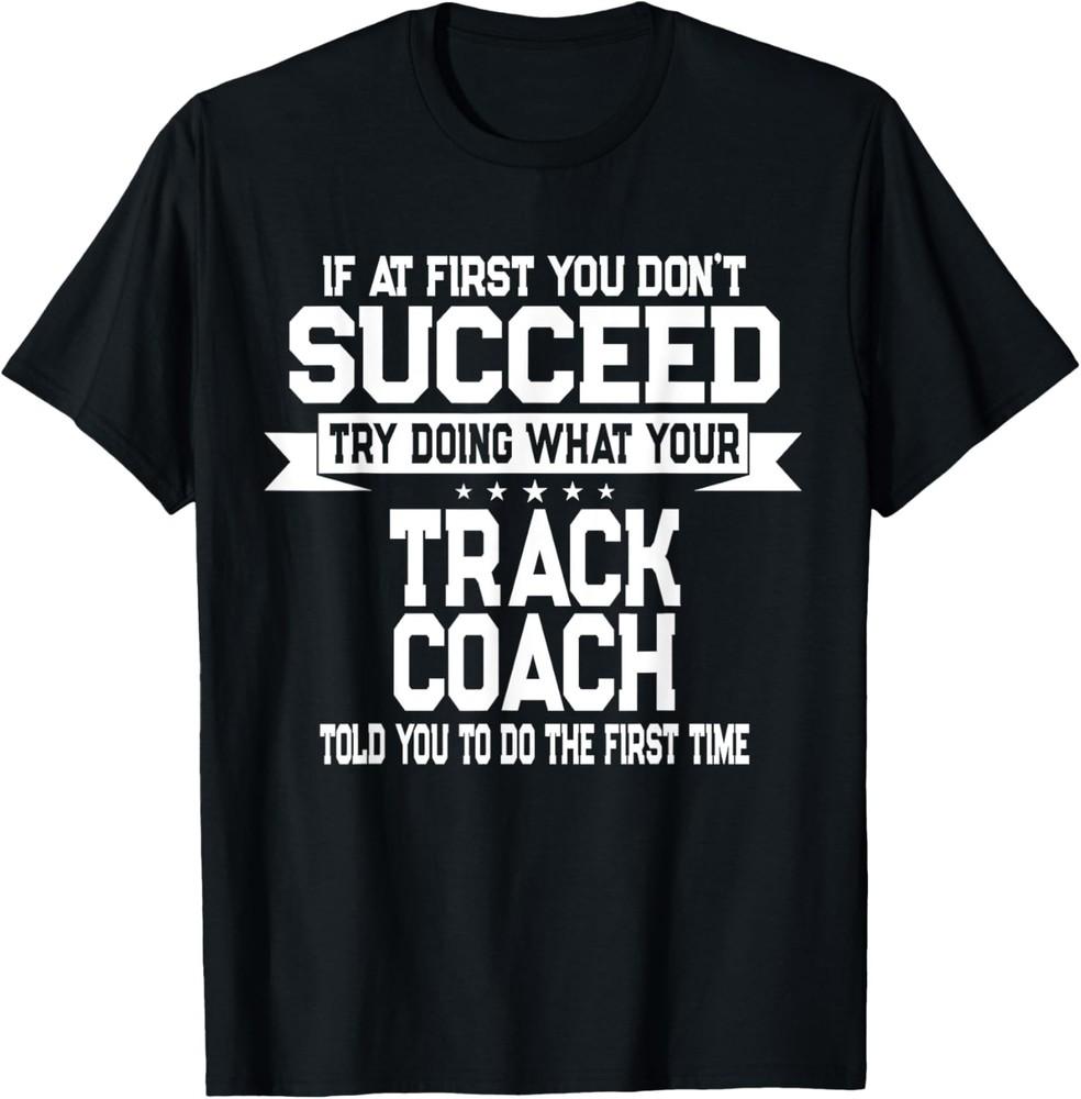 

Fun Track and Field Coach Saying Running Gift T-Shirt Unisex T-Shirt XL