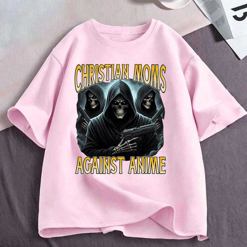 Christian Moms Against Anime Gothic Skull Funny Meme T Shirts Unisex Unisex Casual Oversized Fashion Short Sleeve Tshirt Streetwear