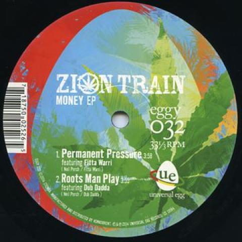 

10inch Record ZION TRAIN, FATTI WARRI; ZION TRAIN - Permanent Pressure; Roots Man Play EGGY032 Universal Egg 2014 UK Reggae, Ska & Dub
