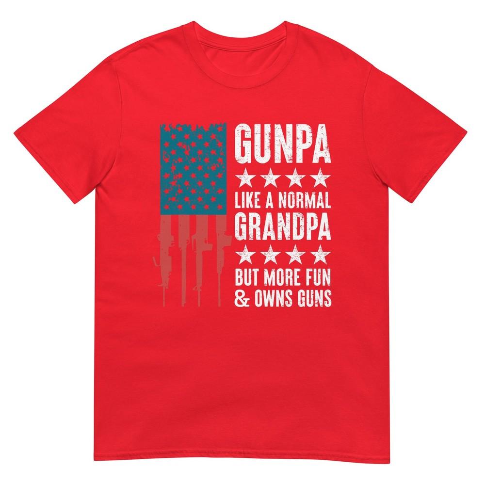 Gunpa Like A Normal Grandpa But More Fun And Owns Guns Tshirt S