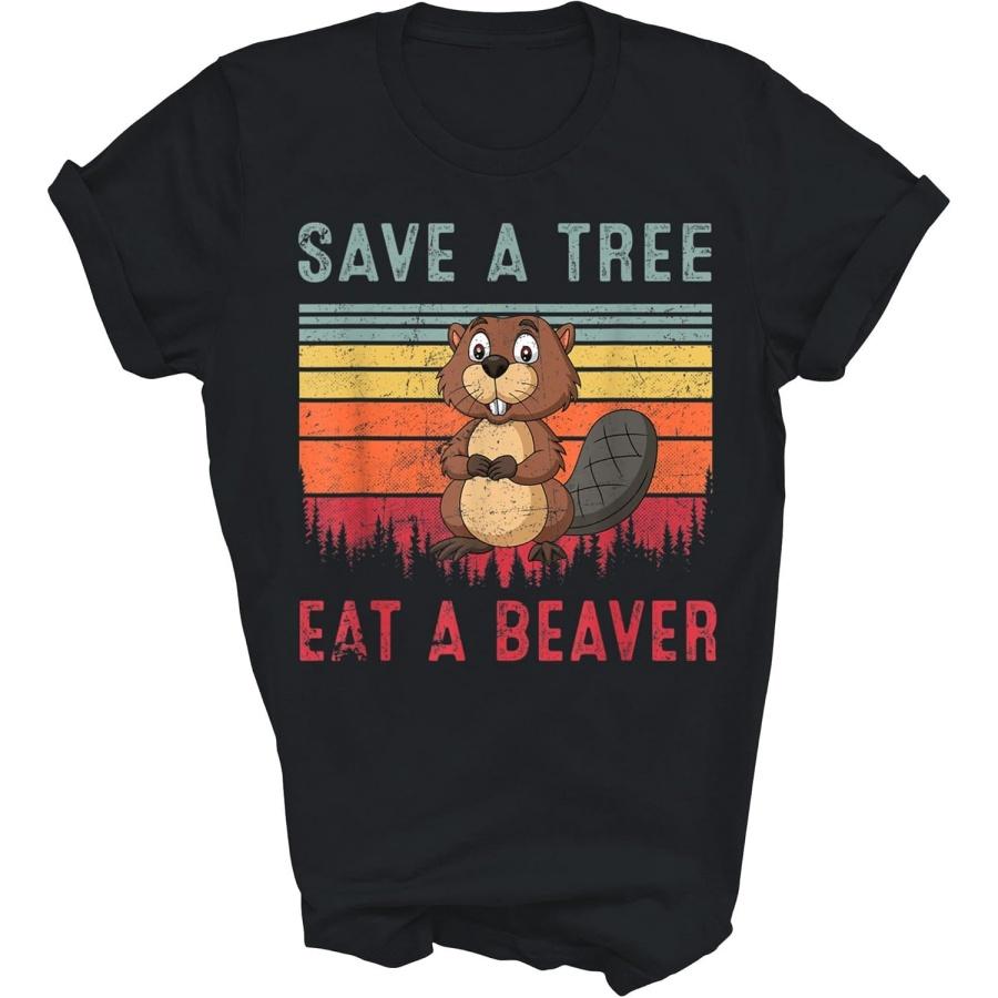 MIRABOZZI Beaver Save A Tree Eat A Beaver Lover Unisex Shirt Gift Women Men T-Shirt (Black;XL) S
