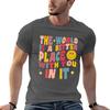 The World Is A Better Place With You In It Positive Motivate Tshirt Funny T Shirts Cotton G Unisex T Shirts For Unisex Tshirt