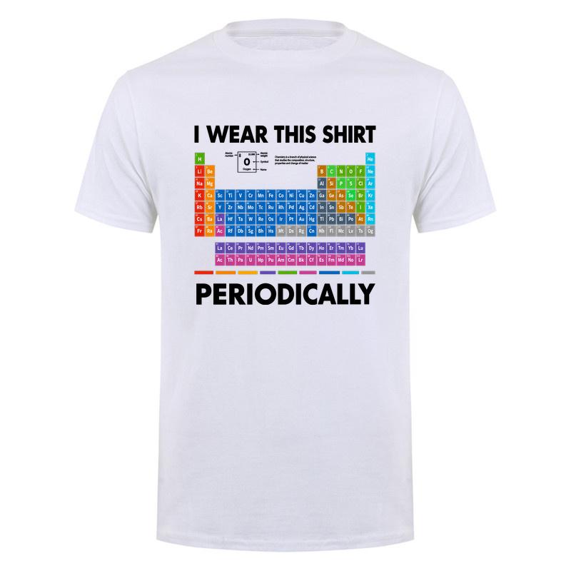 I Wear This Shirt Periodically Tshirt Funny Periodic Table Chemistry Teacher Science Nerd T Shirt Da277