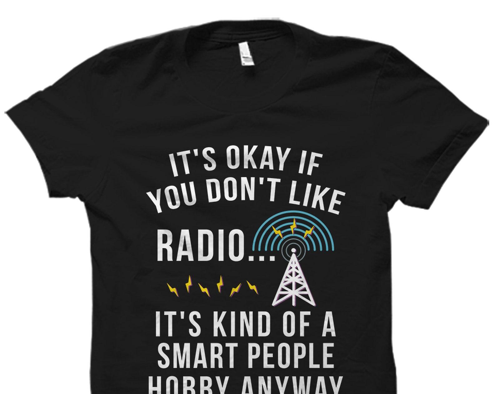 Radio Lover Gift. Ham Radio Shirt. Amateur Radio Shirt. Radio Operator Gift. Ham Radio Operator Shirt. Radio Fan Shirt. Radio Addict #OS5561 S
