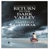 Return To the Dark Valley by Santiago Gamboa Paperback Book 9781609454258
