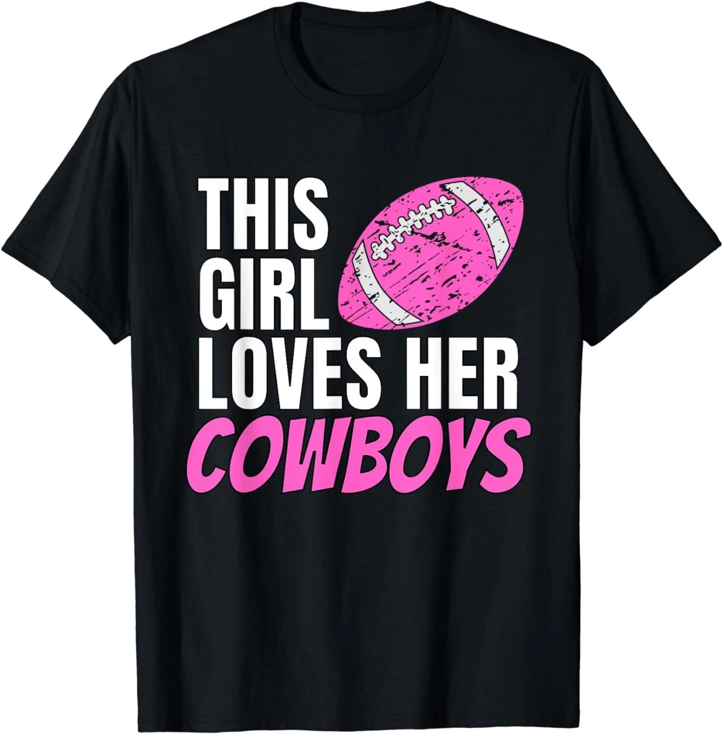 

Funny Saying This Girl Loves Her Cowboys Unisex T-Shirt L