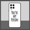 Greys Anatomy You Are My Person Case For Samsung Galaxy M31 M21 M13 M33 M53 M15 M35 M55 M16 M36 M56 M12 M32 M52 M14 M34 M54