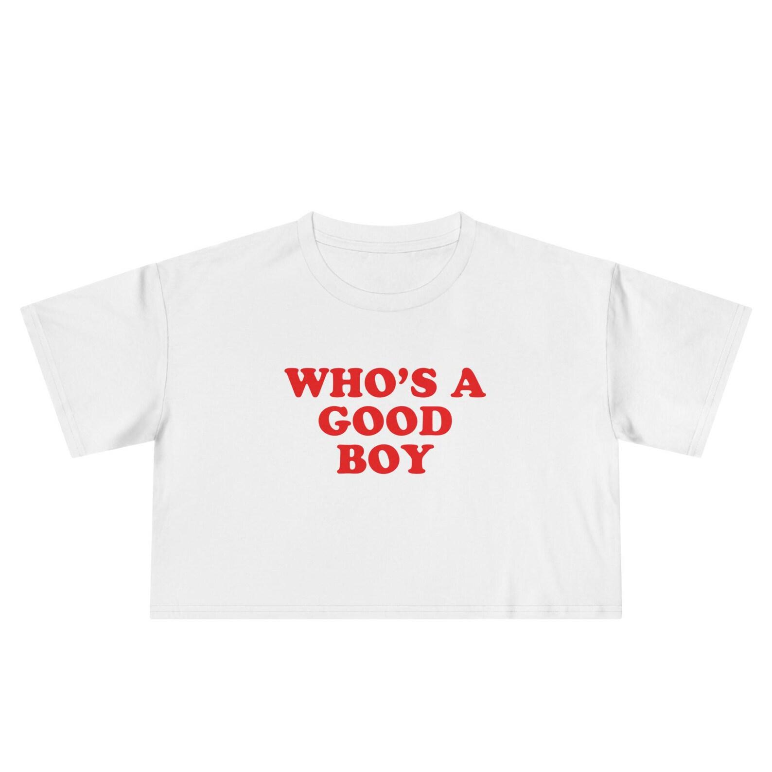 Whos A Good Boy Crop Top, Funny Dog Lover Tee, Cute Dog Mom Gift 4XL