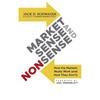 Market Sense and Nonsense: How the Markets Really Work and How They Don't