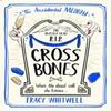 Cross Bones by Tracy Whitwell Paperback Book 9781529087581
