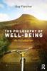The The Philosophy of Well-Being : An Introduction Book