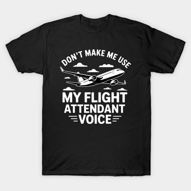 

Men Black Print T-shirt Don T Make Me Use My Flight Attendant Voice No-Cut Transfer Paper Print Cotton Tshirt 4XL чорний
