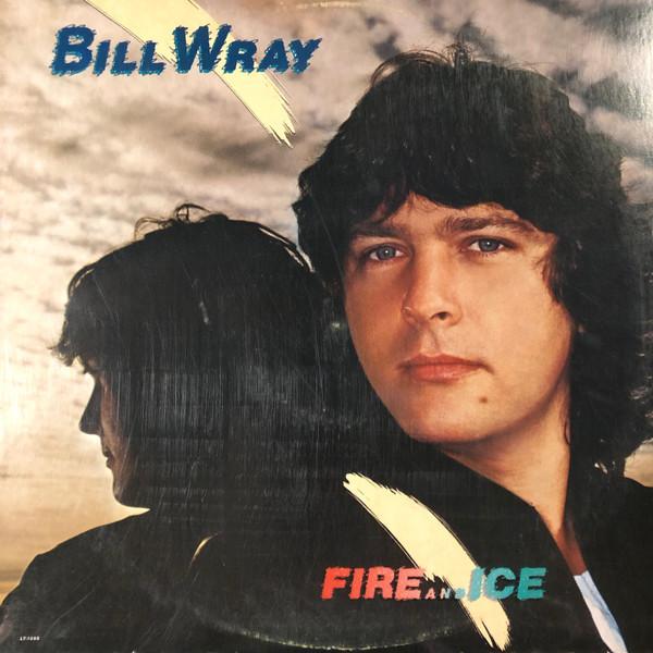 

LP Record BILL WRAY Fire And Ice LT1098 Liberty 1981 US Rock Used