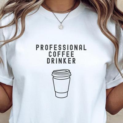 Funny Coffee Lover T-Shirt, Professional Drinker, Food Pun