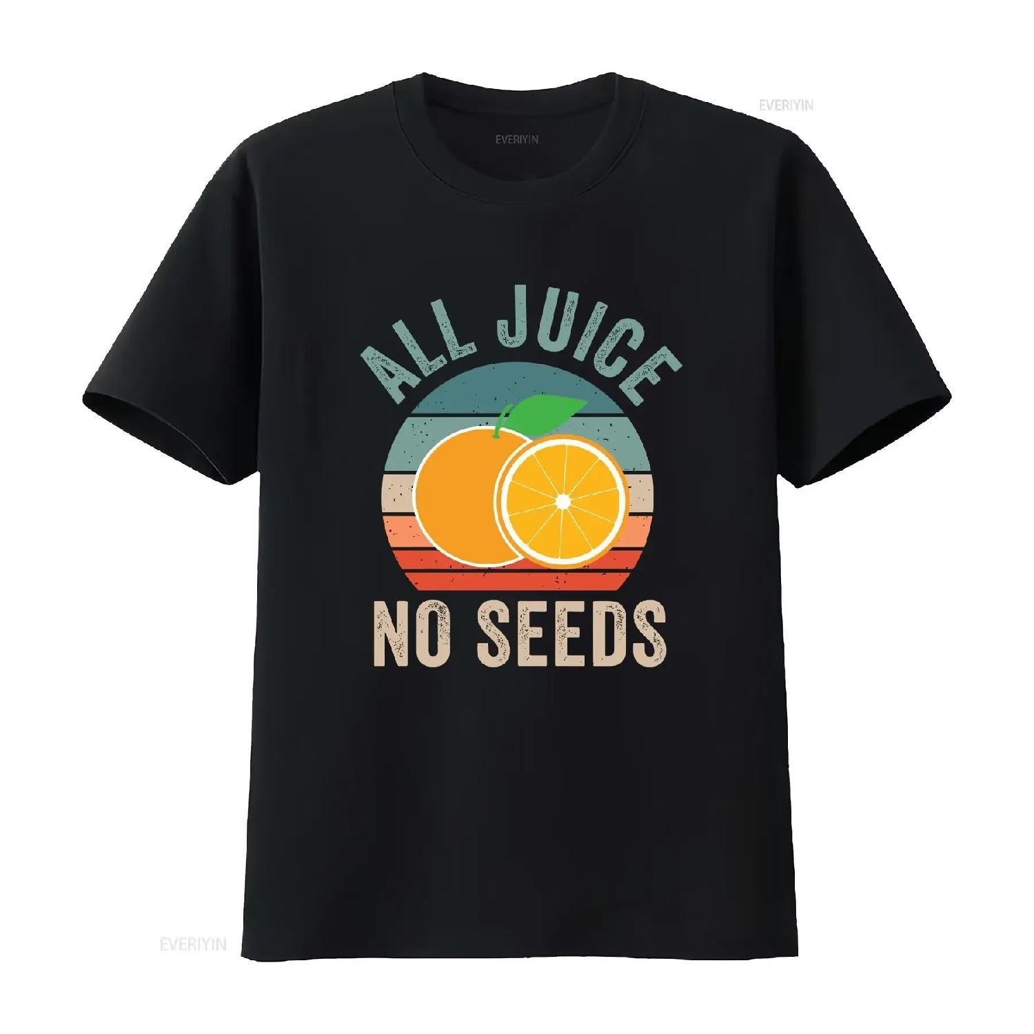 All Juice No Seeds T Shirt Vasectomy Cutting 100 Women Adult Jokes vintage Washed Casual Slightly designer clothes homme XXXXXL чёрный