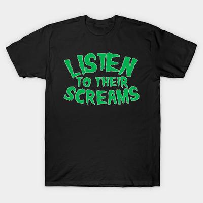Men Black Print T-shirt Listen To Their Screams Horror No-Cut Heat Transfer Print Cotton Tshirt
