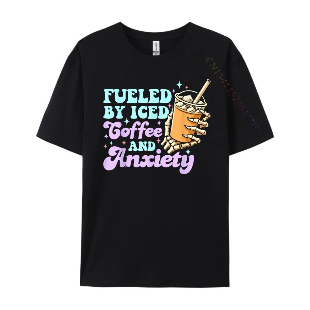 Fueled By Iced Coffee And Anxiety Coffee Lover Mens Designer T Shirt Male High Quality T Shirt for Men Printed