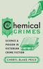 Libro Chemical Crimes : Science and Poison In Victorian Crime Fiction