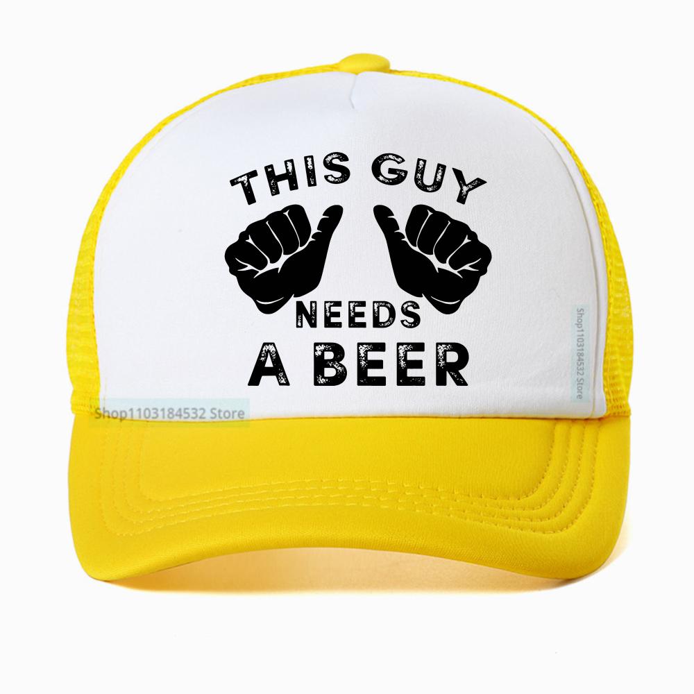This Guy Needs A Beer Graphic Print Baseball Cap Women Summer Funny Casual Fashion Harajuku Drinking Gift Mesh Breathable