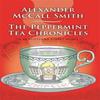 The Peppermint Tea Chronicles by Alexander McCall Smith Paperback Book 9780349144269