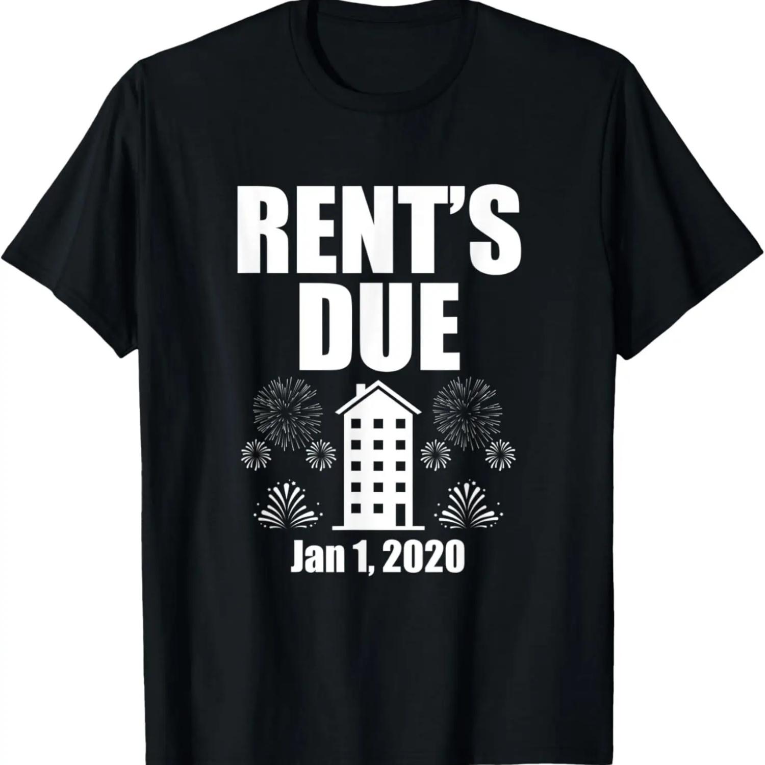 Rent s Due 2020 Happy New Year Sarcastic Roommates Costume T-Shirt S чёрный