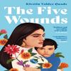 The Five Wounds by Kirstin Valdez Quade Paperback Book 9781788168380