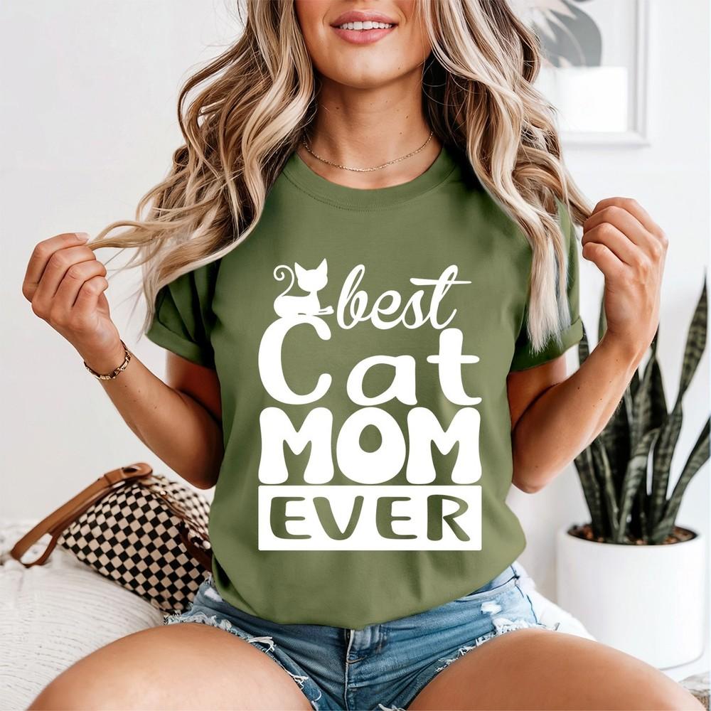 Cat Mom Ever T Shirt Mothers Day Apparel Cat Owners Stateunisext