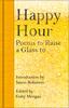 The Happy Hour : Poems To Raise a Glass To Book