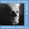 The Collected Poems of Anselm Hollo by Anselm Hollo Hardback Book 9781566896856