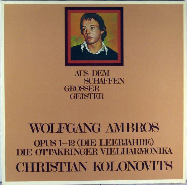 

LP Record WOLFGANG AMBROS CHRISTIAN KOLONOV Opus 1 12 Die Leerjahre BLPS3302 Bellaphon 1976 Germany Classical Used