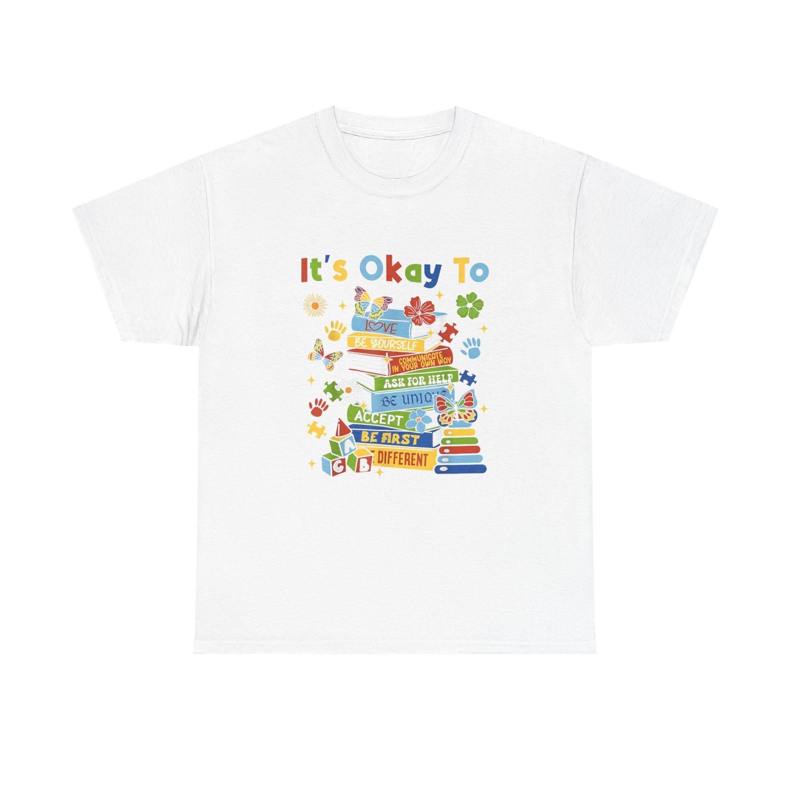 It s Okay To Learn T-Shirt - Positive Classroom Autism ADHD Tee M