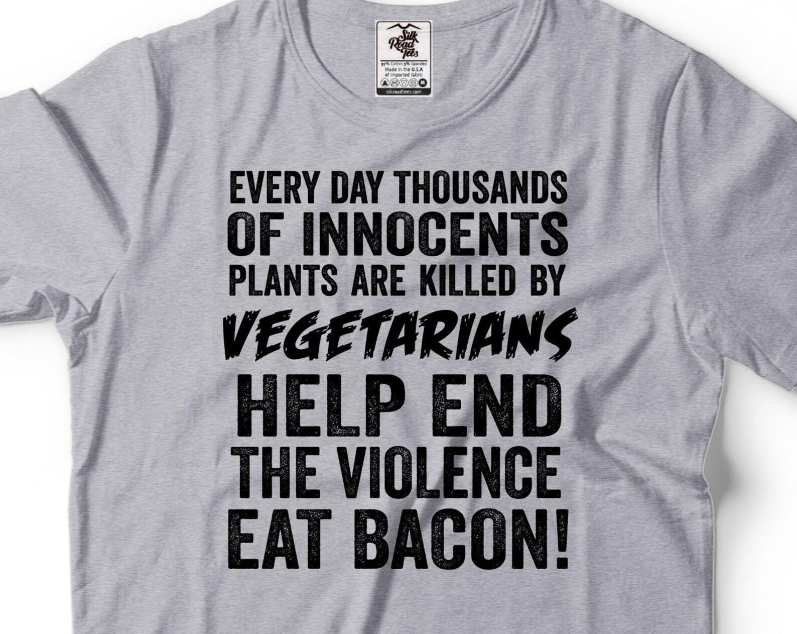 Funny Eat Bacon T-Shirt: Anti-Vegan BBQ Grilling Tee, Humorous Gift 3XL