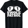 Swole Patrol Funny Weightlifting Swole Patrol T-Shirt