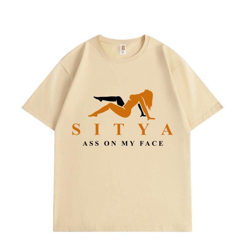 Sit On My Face Funny T-shirt High Quality Fashion Short Sleeve T-shirts Men Women Summer Casual Loose Cotton T Shirt
