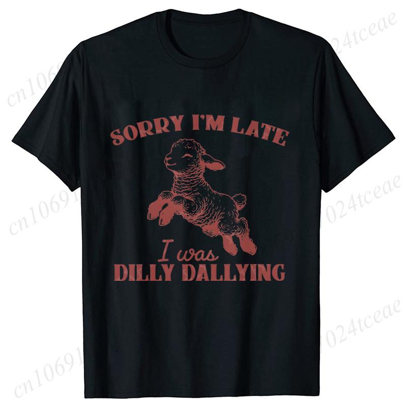 Sorry I'm Late I Was Dilly Dallying T-shirts for Women Funny Sheep Graphic Y2k Tops Summer Short Sleeve Tees Female Clothing