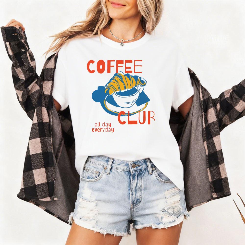 Coffee Club All Day Everyday Women TShirt Fashion Top for Coffee Lovers Gift Idea Casual Summer Short Sleeve Cotton T Shirt