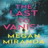 The Last To Vanish by Megan Miranda Paperback Book 9781838955984