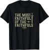 The Traitors The Most Faithful Unisex T-Shirt