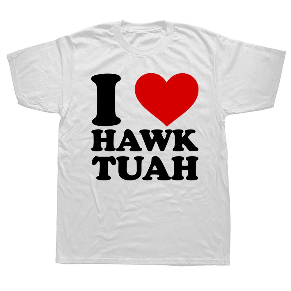 Funny Vintage I Love Hawk Tuah Graphic T-shirts Tshirt Men Women's Fashion Casual Oversized 100% Cotton T Shirt