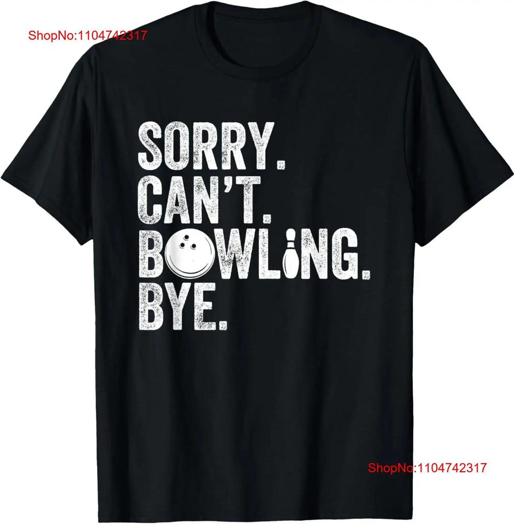 Sorry Cant Bowling Bye Funny or T Shirt vintage Washed Casual Top For Everyday Wear streetwear graphic designer clothes Unisex