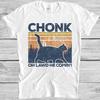 Chonk Cat Fat Parody Funny Slogan Joke Meme Cult Funny Gift Tee T Shirt M977
