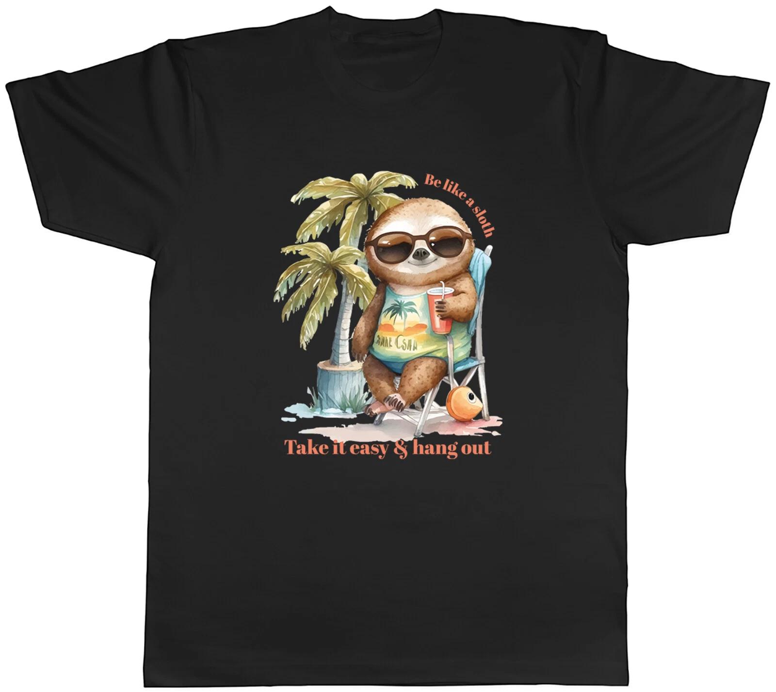 Be like a Sloth Mens T-Shirt Take it Easy and Hang Out Unisex Tee Gift XS